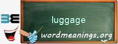 WordMeaning blackboard for luggage